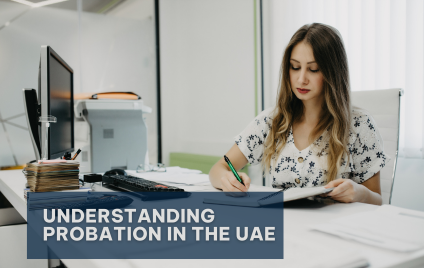 Expert Guide to Understanding Probation Periods for Employers in the UAE